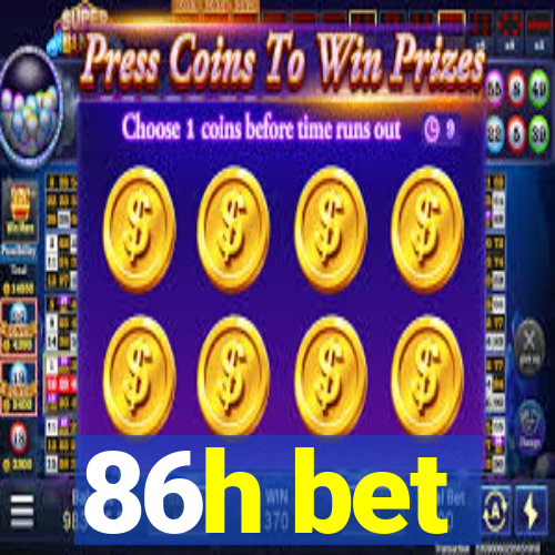 86h bet